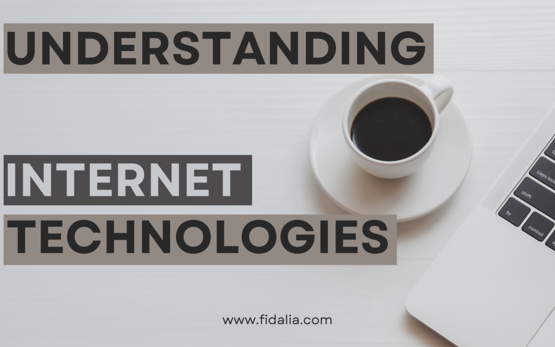 Understanding Business Internet Technologies