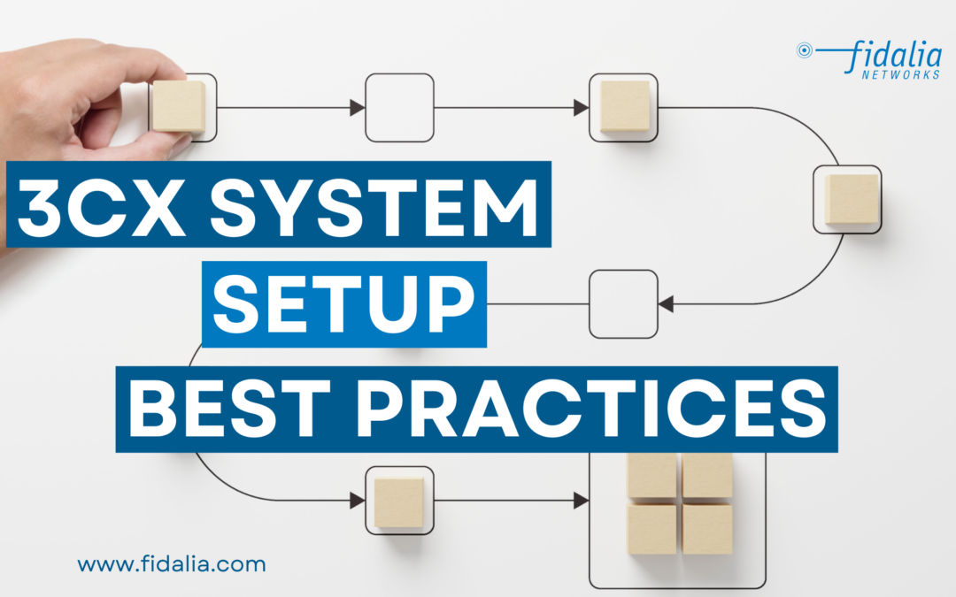 3CX Best Practices: System Setup